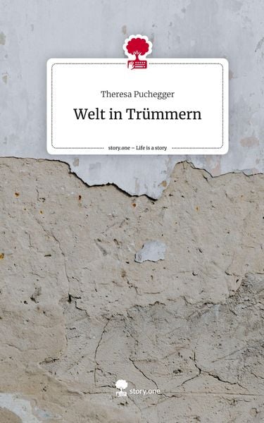 Produktbild: Welt in Tr&uuml;mmern. Life is a Story - story.one