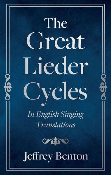 Produktbild: The Great Lieder Cycles In English Singing Translations
