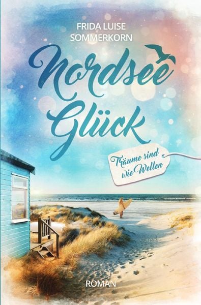 Produktbild: Nordseegl&uuml;ck / Tr&auml;ume sind wie Wellen