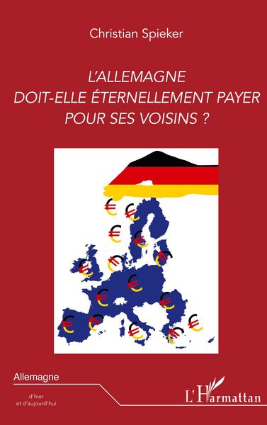 Produktbild: L'Allemagne doit-elle &eacute;ternellement payer pour ses voisins ?