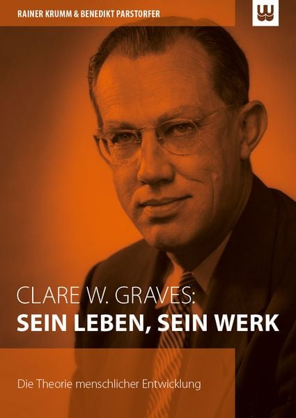 Clare W. Graves: Sein Leben, Sein Werk