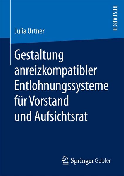 Produktbild: Gestaltung anreizkompatibler Entlohnungssysteme f&uuml;r Vorstand und Aufsichtsrat