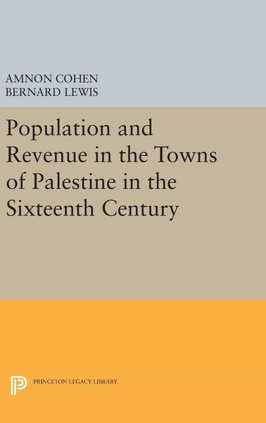 Produktbild: Population and Revenue in the Towns of Palestine in the Sixteenth Century