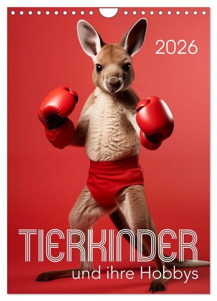 Tierkinder und ihre Hobbys (Wandkalender 2026 DIN A4 hoch), CALVENDO Monatskalender