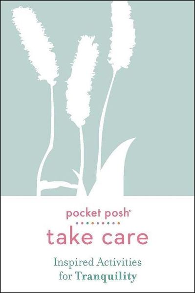 Produktbild: Andrews Mcmeel Publishing: Pocket Posh Take Care: Inspired A