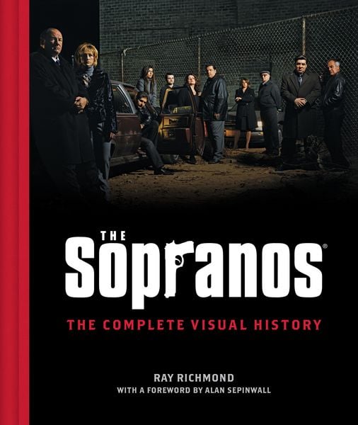 The Sopranos: The Complete Visual History, Gebundene Ausgabe von Ray Richmond, Insight Editions USA, 9798886636383