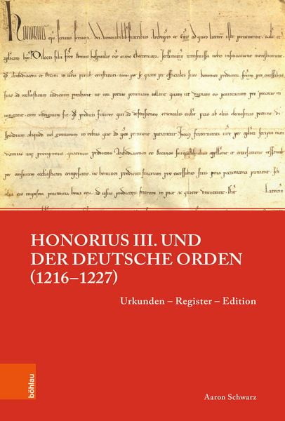 Produktbild: Honorius III. und der Deutsche Orden (1216&ndash;1227)