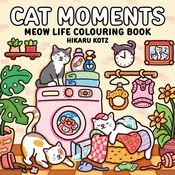 Produktbild: Cat Moments: Meow Life Colouring Book for All Ages