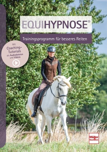 Produktbild: Equihypnose&reg; - Trainingsprogramm f&uuml;r besseres Reiten