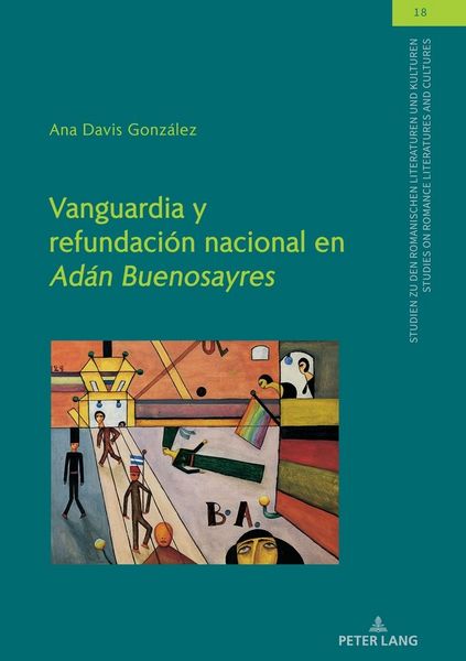 Produktbild: Vanguardia y refundaci&oacute;n nacional en "Ad&aacute;n Buenosayres"
