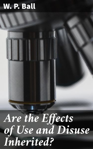 Produktbild: Are the Effects of Use and Disuse Inherited?