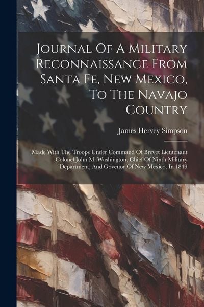 Produktbild: Journal Of A Military Reconnaissance From Santa Fe, New Mexico, To The Navajo Country