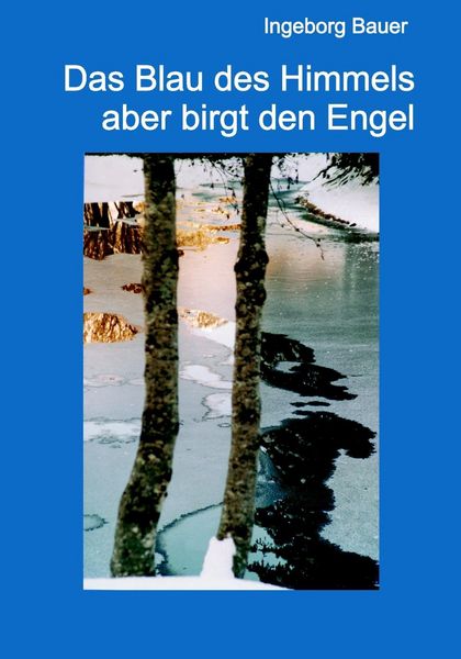Produktbild: Das Blau des Himmels aber birgt den Engel