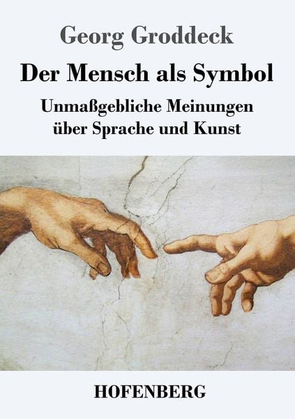 Der Mensch als Symbol, Taschenbuch von Georg Groddeck, Hofenberg, 9783743728844