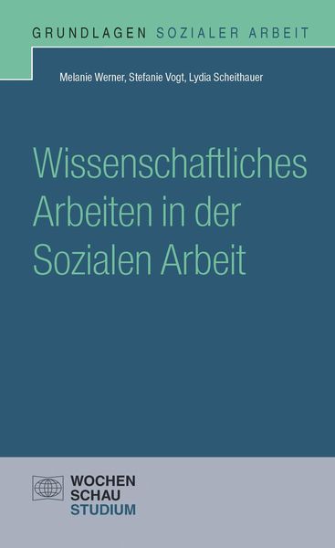 Produktbild: Wissenschaftliches Arbeiten in der Sozialen Arbeit