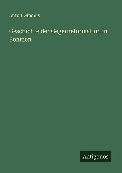 Produktbild: Geschichte der Gegenreformation in Böhmen