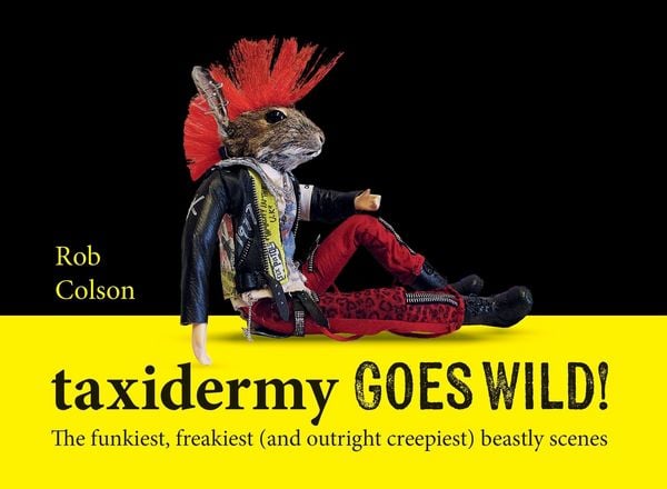 Produktbild: Taxidermy Goes Wild!
