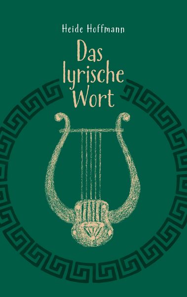 Das lyrische Wort, Taschenbuch von Heide Hoffmann, BoD – Books on Demand, 9783759793508