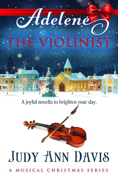Produktbild: Adelene ~ The Violinist (A Musical Christmas Series, #2)