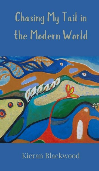 Produktbild: Chasing My Tail in the Modern World