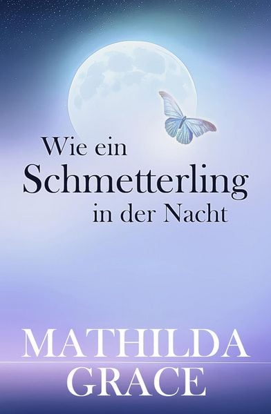 Produktbild: Wie ein Schmetterling in der Nacht
