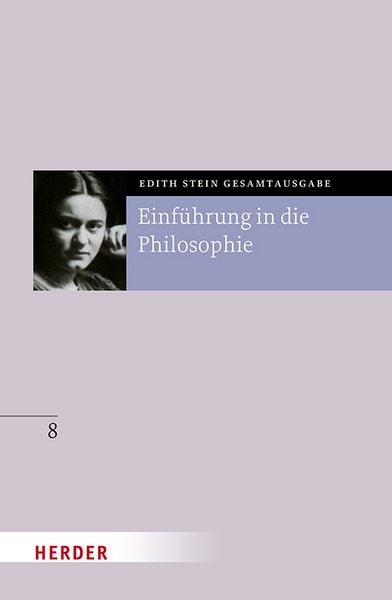 Einführung in die Philosophie, Gebundene Ausgabe von Edith Stein, Herder, 9783451026287