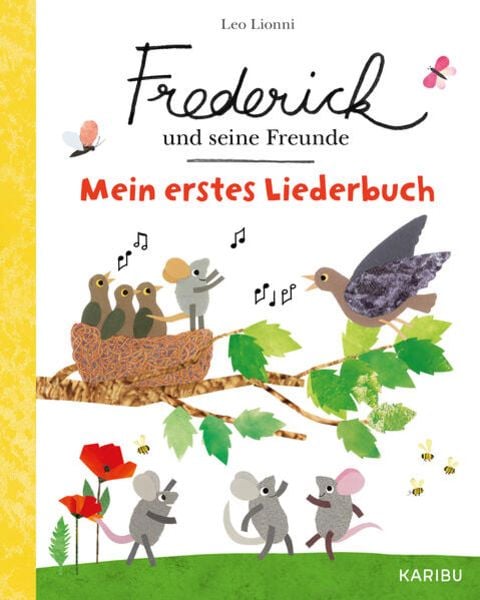 Frederick und seine Freunde – Mein erstes Liederbuch, Gebundene Ausgabe von Leo Lionni, Karibu – ein Verlag der Edel Verlagsgruppe, 978-3-96129-322-3
