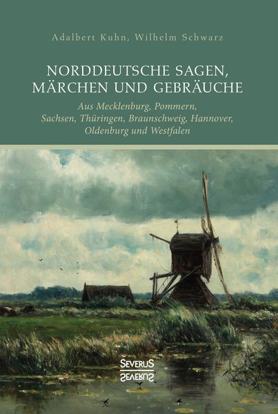 Produktbild: Norddeutsche Sagen, M&auml;rchen und Gebr&auml;uche