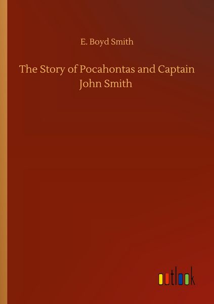 Produktbild: The Story of Pocahontas and Captain John Smith