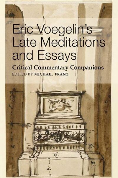 Produktbild: Eric Voegelin's Late Meditations and Essays