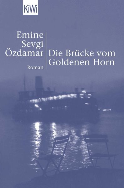 Die Brücke vom Goldenen Horn, Taschenbuch von Emine Sevgi Özdamar, Kiepenheuer & Witsch