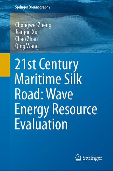 Produktbild: 21st Century Maritime Silk Road: Wave Energy Resource Evaluation