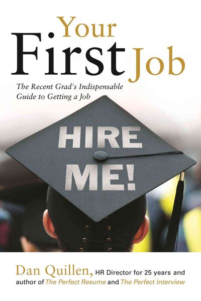 Produktbild: Your First Job: The Recent Grad's Indispensable Guide to Getting a Jobvolume 1