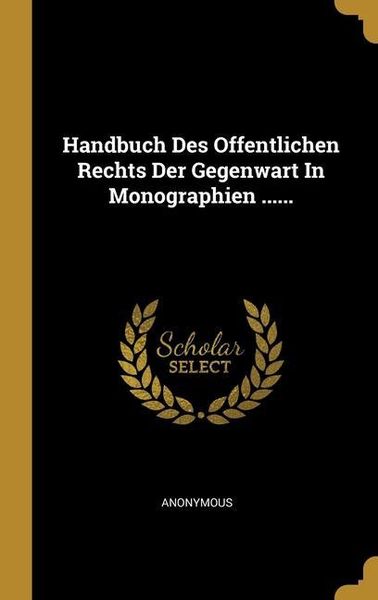 Produktbild: Handbuch Des Offentlichen Rechts Der Gegenwart In Monographien ......