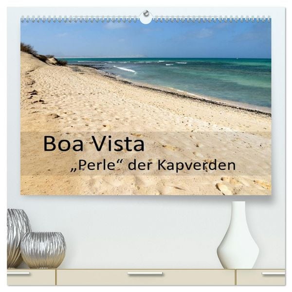 Produktbild: Boa Vista - Perle der Kapverden (hochwertiger Premium Wandkalender 2026 DIN A2 quer), Kunstdruck in Hochglanz