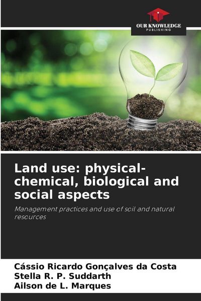 Produktbild: Land use: physical-chemical, biological and social aspects