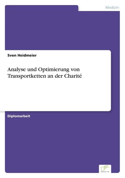 Produktbild: Analyse und Optimierung von Transportketten an der Charit&eacute;