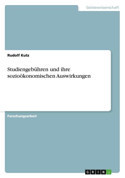 Produktbild: Studiengeb&uuml;hren und ihre sozio&ouml;konomischen Auswirkungen