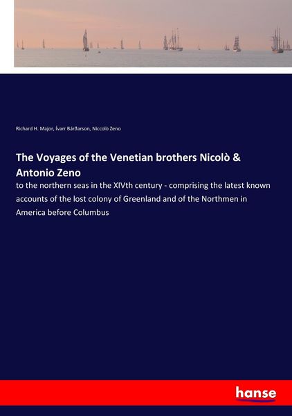 Produktbild: The Voyages of the Venetian brothers Nicol&ograve; & Antonio Zeno