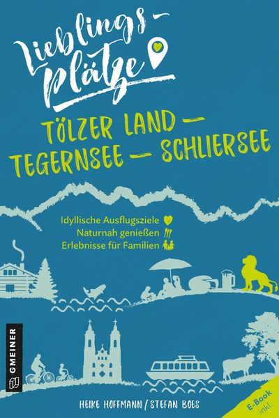 Produktbild: Lieblingspl&auml;tze T&ouml;lzer Land - Tegernsee - Schliersee