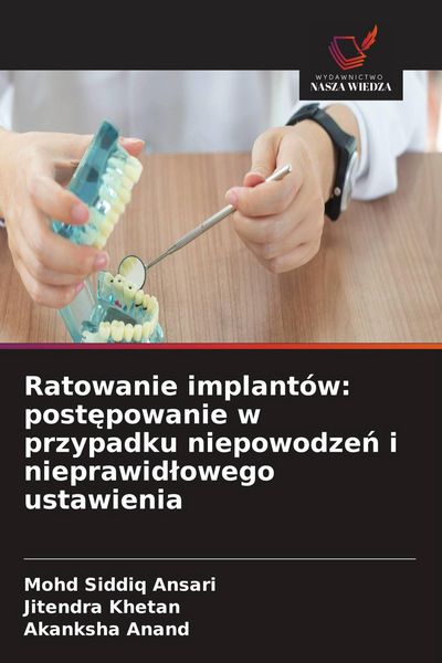 Produktbild: Ratowanie implant&oacute;w: post&iquest;powanie w przypadku niepowodze&iquest; i nieprawid&iquest;owego ustawienia