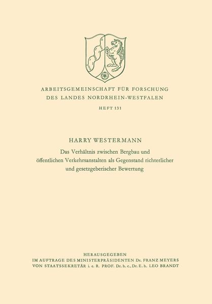 Produktbild: Das Verh&auml;ltnis zwischen Bergbau und &ouml;ffentlichen Verkehrsanstalten als Gegenstand richterlicher und gesetzgeberischer Bewertung