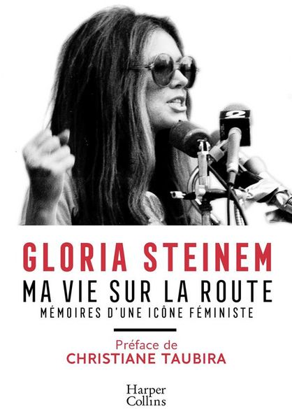 Produktbild: Ma vie sur la route : m&eacute;moires d'une ic&ocirc;ne f&eacute;ministe