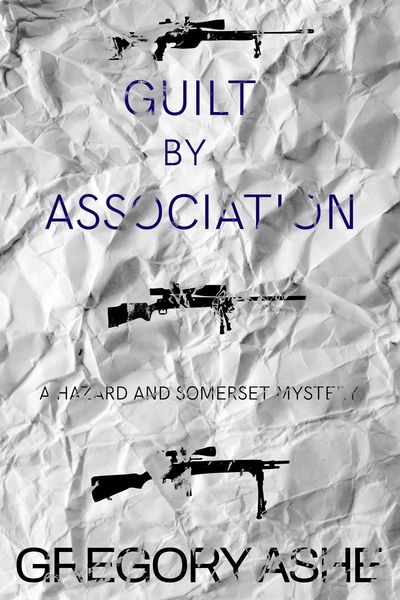 Produktbild: Guilt by Association (The Hazard and Somerset Mysteries, #4)