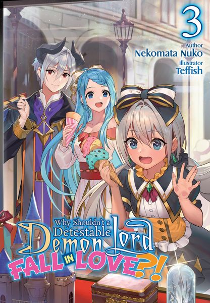 Produktbild: Why Shouldn't a Detestable Demon Lord Fall in Love?! Volume 3