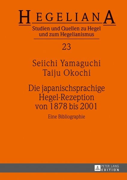 Produktbild: Die japanischsprachige Hegel-Rezeption von 1878 bis 2001