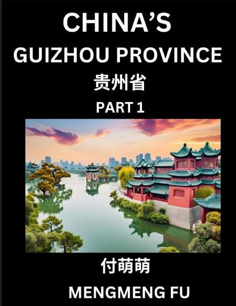 Produktbild: China's Guizhou Province (Part 1)- Learn Chinese Characters, Words, Phrases with Chinese Names, Surnames and Geography