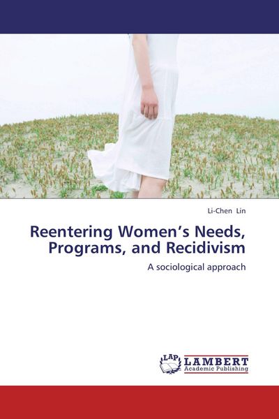 Produktbild: Reentering Women's Needs, Programs, and Recidivism