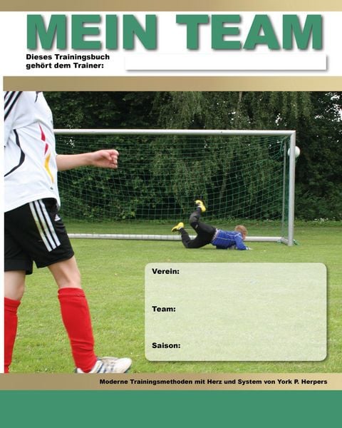 Produktbild: Mein Team - Moderne Trainingsmethoden mit Herz und System