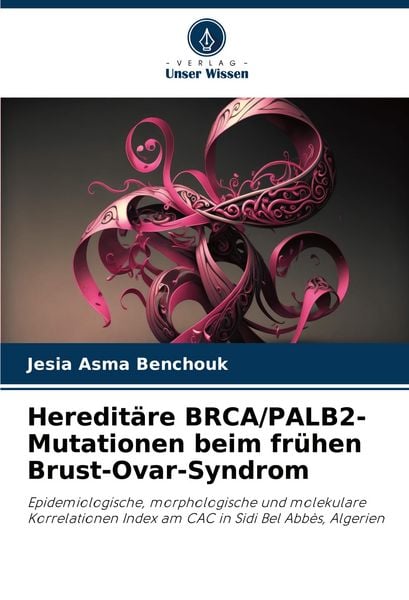 Produktbild: Heredit&auml;re BRCA/PALB2-Mutationen beim fr&uuml;hen Brust-Ovar-Syndrom